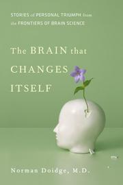 The Brain That Changes Itself by Norman Doidge