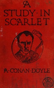 A Study in Scarlet by Arthur Conan Doyle