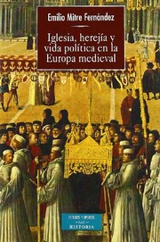 Cover of: Iglesia, herejía y vida política en la Europa medieval