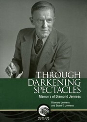 Cover of: Through darkening spectacles: memoirs of Diamond Jenness