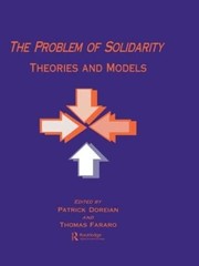 Cover of: The problem of solidarity: theories and models