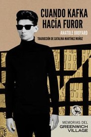 Cover of: Cuando Kafka hacía furor: Memorias del Greenwich Village