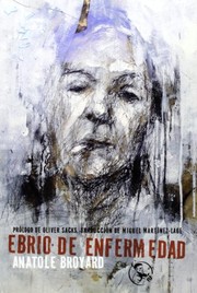 Cover of: Ebrio de enfermedad: y otros escritos de la vida y la muerte