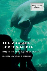 Cover of: Zoo and Screen Media: Images of Exhibition and Encounter