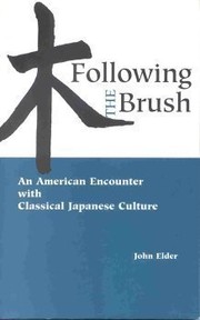 Cover of: Following the Brush: An American Encounter With Classical Japanese Culture