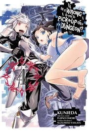 Is it wrong to try to pick up girls in a dungeon? by Fujino Ōmori, Kunieda