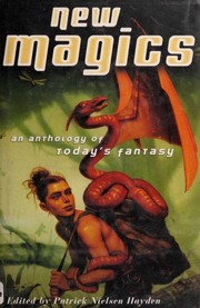 Cover of: New magics: an anthology of today's fantasy