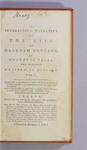 Cover of: The interesting narrative of the life of Olaudah Equiano, or Gustavus Vassa, the African