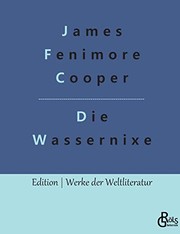 Cover of: Die Wassernixe: Ein See-Roman