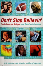 Cover of: Don't stop believin': pop culture and religion from Ben Hur to zombies