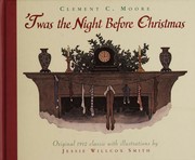 Cover of: Twas the night before Christmas: a visit from St. Nicholas