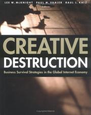 Cover of: Creative Destruction: Business Survival Strategies in the Global Internet Economy