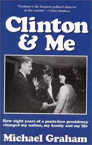 Cover of: Clinton & me by Graham, Michael