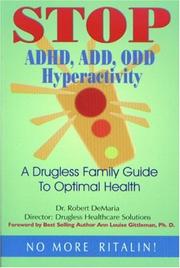 Cover of: Stop ADHD, ADD, ODD, Hyperactivity: A Drugless Guide to Optimal Family Health