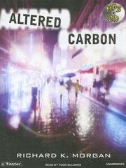 Altered Carbon by Richard K. Morgan