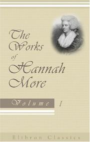 The works of Hannah More by Hannah More