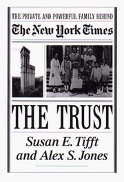 The trust by Susan E. Tifft, Alex S. Jones, Tifft, Susan E., Jones, Alex S.