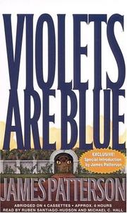 Violets Are Blue by James Patterson