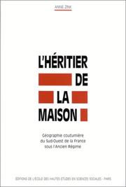 Cover of: L' héritier de la maison by Anne Zink