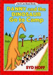 Danny and the dinosaur go to camp by Syd Hoff