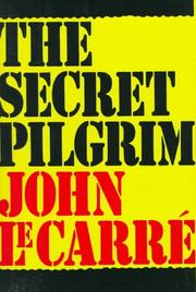 The Secret Pilgrim by John le Carré