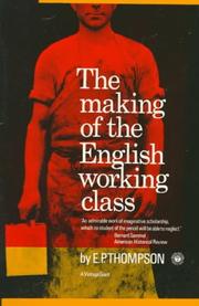 The making of the English working class by E. P. Thompson, E. P. Thompson, E.P. Thompson