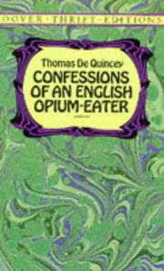 Cover of: Confessions of an English opium-eater by Thomas De Quincey