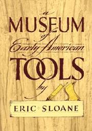 A Museum of Early American Tools by Eric Sloane