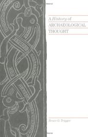 A History of Archaeological Thought by Bruce G. Trigger