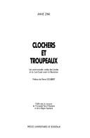 Cover of: Clochers et troupeaux: les communautés rurales des Landes et du Sud-Ouest avant la Révolution