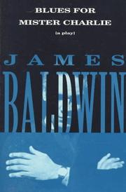 Blues For Mister Charlie by James Baldwin