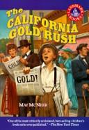 The California gold rush by May Yonge McNeer