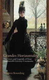 Les Grandes Horizontales by Virginia Rounding, VIRGINIA . ROUNDING