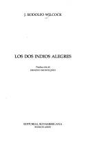 Cover of: Los DOS Indios Alegres by Juan Rodolfo Wilcock