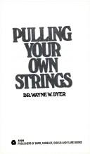 Cover of: Pulling your own strings