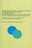 Cover of: The Comick Magazine; Or, Compleat Library of Mirth, Humour, Wit, Gaiety and Entertainment: An Annotated Catalogue of the Contents With Notes on Authors and Sources