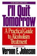 I'll Quit Tomorrow by Vernon E. Johnson