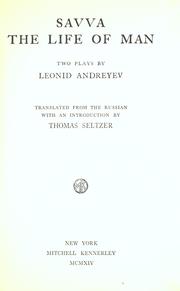 Cover of: Savva, The life of man: two plays.  Translated from the Russian, with an introd. by Thomas Seltzer.