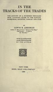 Cover of: In the tracks of the trades: the account of a fourteen thousand mile yachting cruise to the Hawaiis, Marquesas, Societies, Samoas and Fijis