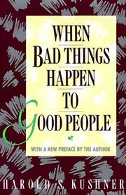 Cover of: When bad things happen to good people by Harold S. Kushner