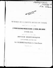 Cover of: Le premier gouverneur anglais de Québec, le général James Murray, 1759-66: étude historique lue à Ottawa, le 28 mai 1890