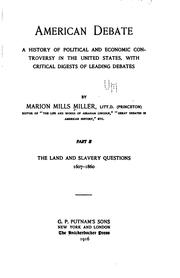 Cover of: American debate: a history of political and economic controversy in the United States, with critical digests of leading debates : by Marion Mills Miller.