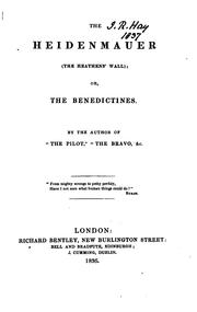 Cover of: The Heidenmauer; or, The Benedictines by the author of 'The pilot'.