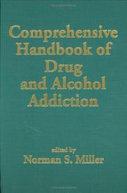 Cover of: Comprehensive handbook of drug and alcohol addiction