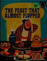 Cover of: The feast that almost flopped: John 2 , 1-11 for children