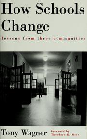 Cover of: How schools change: lessons from three communities