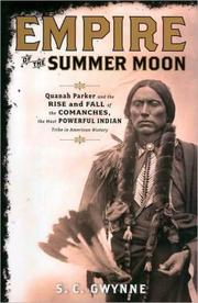 Empire of the summer moon by S. C. Gwynne