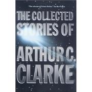 Cover of: The Collected Stories of Arthur C. Clarke