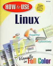 Cover of: How to use Linux by Bill Ball