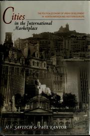 Cover of: Cities in the international marketplace: the political economy of urban development in North America and West Europe